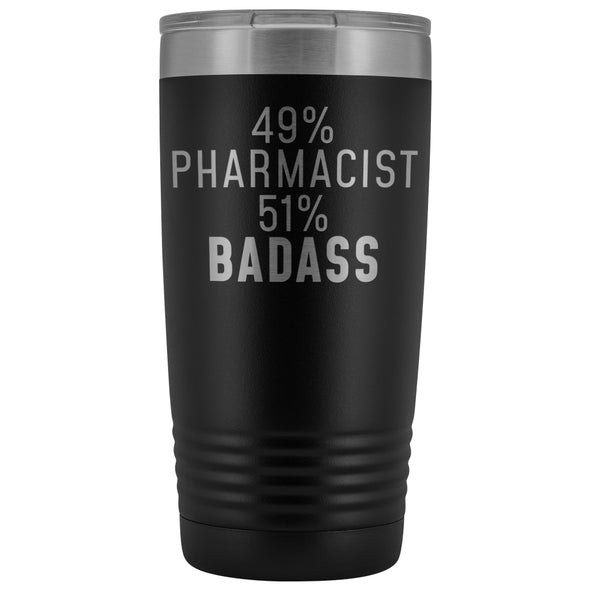 Funny Pharmacist Gift: 49% Pharmacist 51% Badass Insulated Tumbler 20oz $29.99 | Black Tumblers