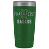Funny Pharmacist Gift: 49% Pharmacist 51% Badass Insulated Tumbler 20oz $29.99 | Green Tumblers