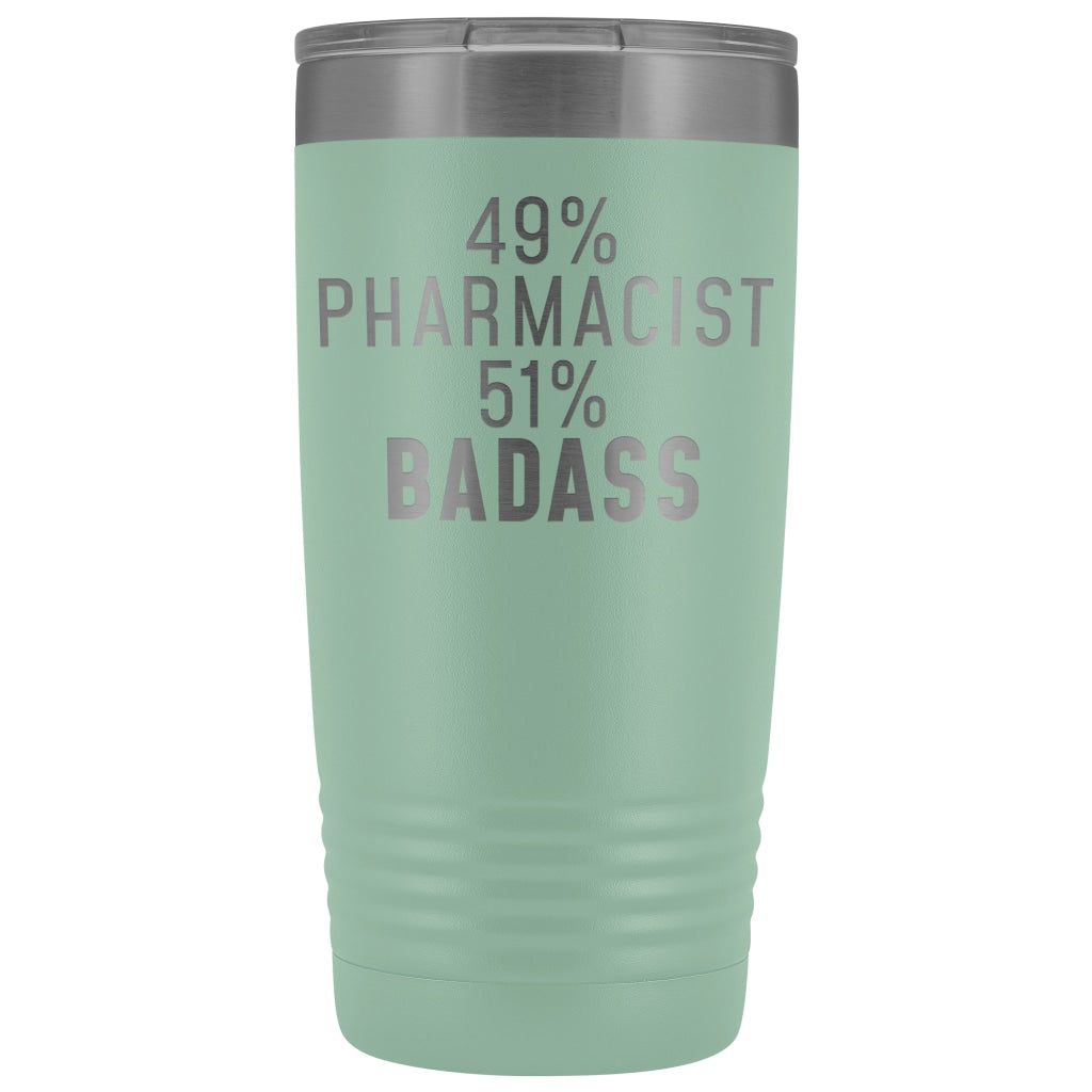 Funny Pharmacist Gift: 49% Pharmacist 51% Badass Insulated Tumbler 20oz $29.99 | Teal Tumblers