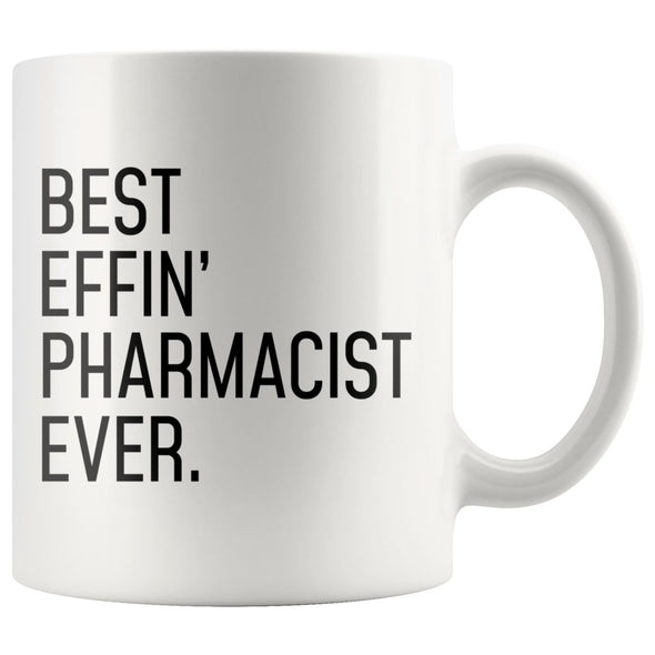 Funny Pharmacist Gift: Best Effin Pharmacist Ever. Coffee Mug 11oz $19.99 | Drinkware