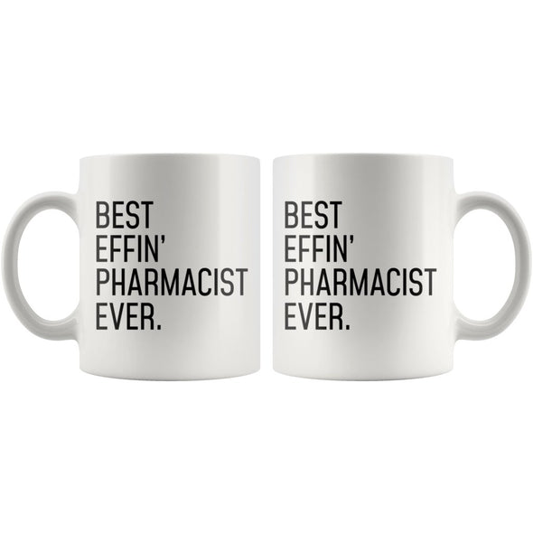 Funny Pharmacist Gift: Best Effin Pharmacist Ever. Coffee Mug 11oz $19.99 | Drinkware