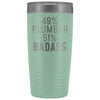 Funny Plumber Gift: 49% Plumber 51% Badass Insulated Tumbler 20oz $29.99 | Teal Tumblers