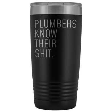 Funny Plumber Gift Plumbers Know Their Shit Personalized 20oz Insulated Travel Tumbler Mug $29.99 | Black Tumblers