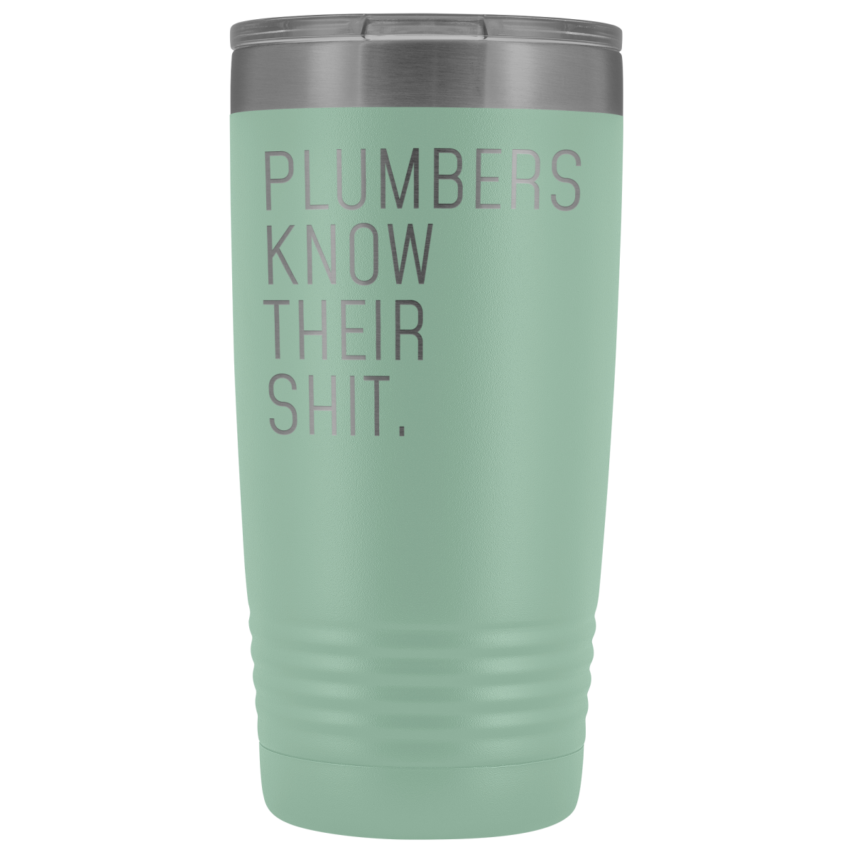 Funny Plumber Gift Plumbers Know Their Shit Personalized 20oz Insulated Travel Tumbler Mug $29.99 | Teal Tumblers