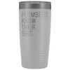 Funny Plumber Gift Plumbers Know Their Shit Personalized 20oz Insulated Travel Tumbler Mug $29.99 | White Tumblers