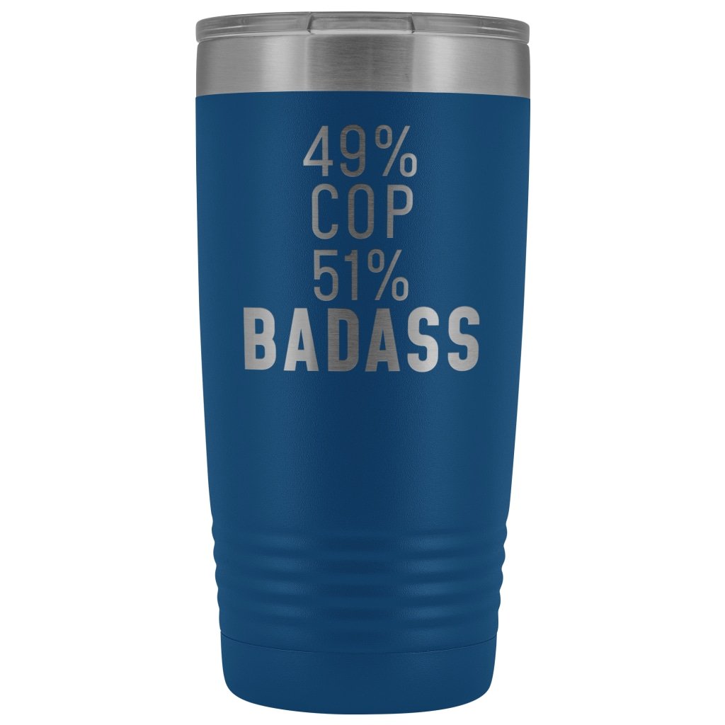 Funny Police Officer Gift: 49% Cop 51% Badass Insulated Tumbler 20oz $29.99 | Blue Tumblers