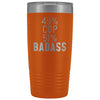 Funny Police Officer Gift: 49% Cop 51% Badass Insulated Tumbler 20oz $29.99 | Orange Tumblers