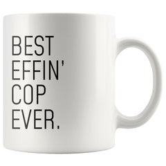Load image into Gallery viewer, Funny Police Officer Gift: Best Effin&amp;#39; Cop Ever. Coffee Mug 11oz