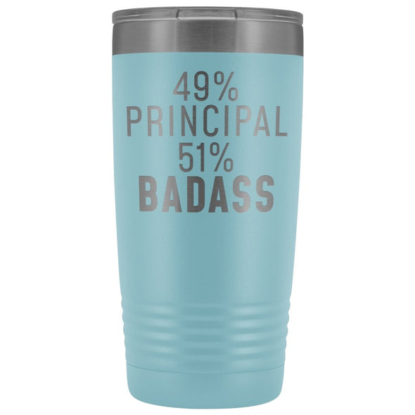 Funny Principal Gift: 49% Principal 51% Badass Insulated Tumbler 20oz $29.99 | Light Blue Tumblers
