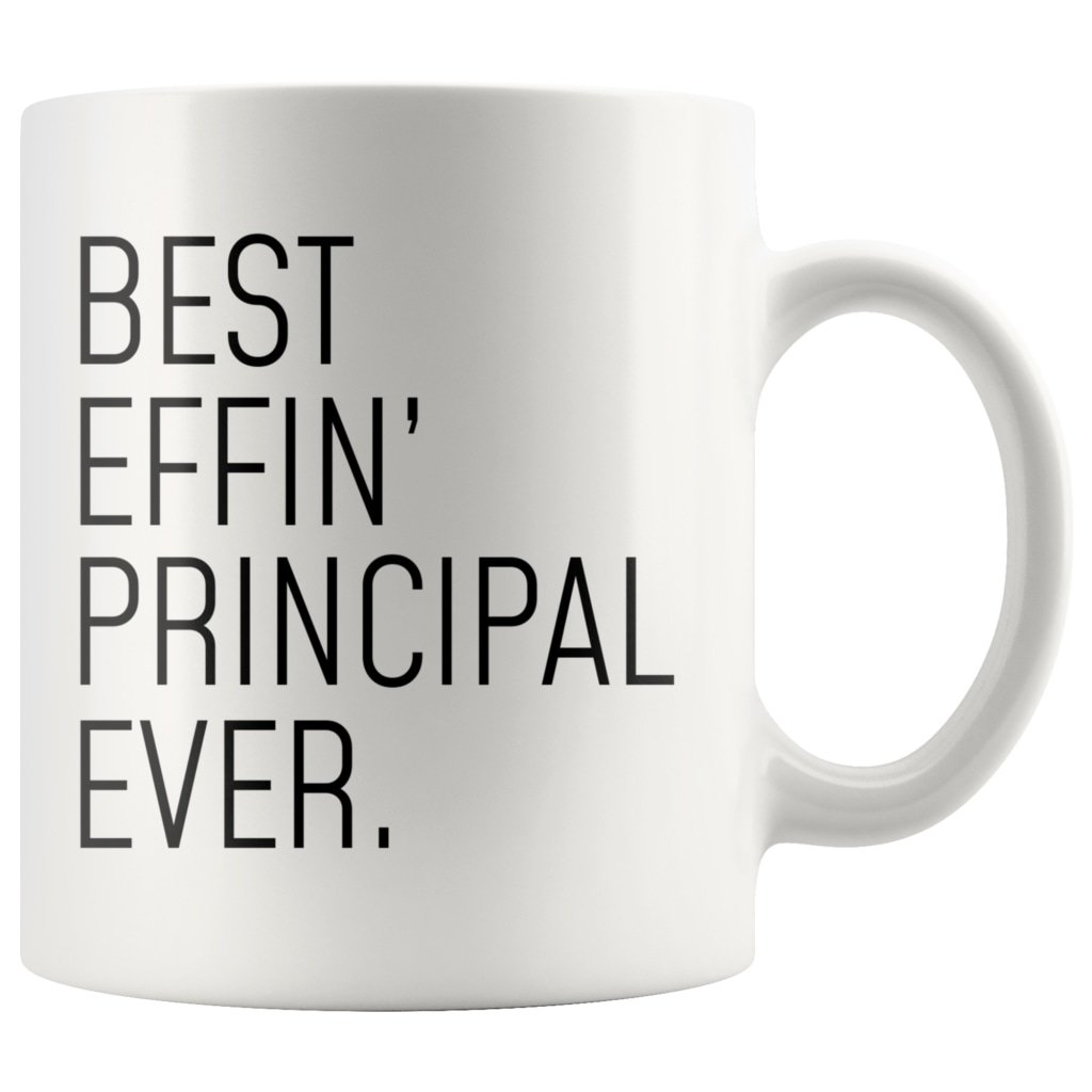 Funny Principal Gift: Best Effin Principal Ever. Coffee Mug 11oz $19.99 | Drinkware