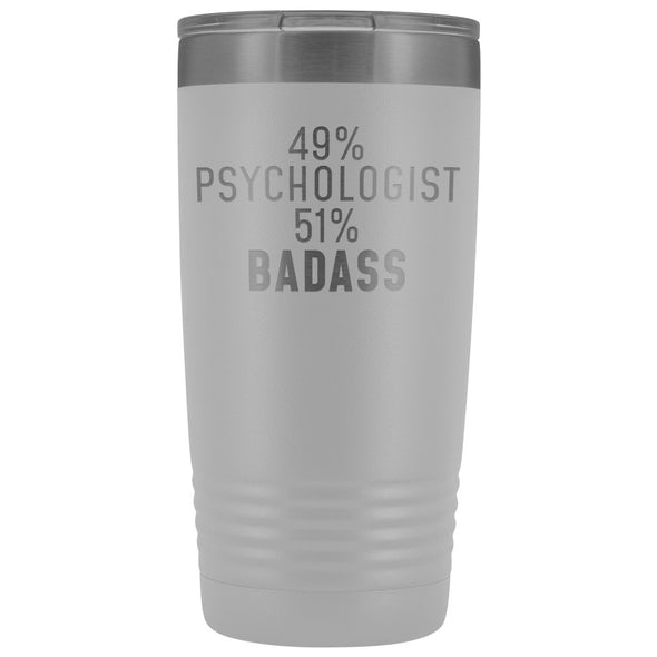 Funny Psychologist Gift: 49% Psychologist 51% Badass Insulated Tumbler 20oz $29.99 | White Tumblers