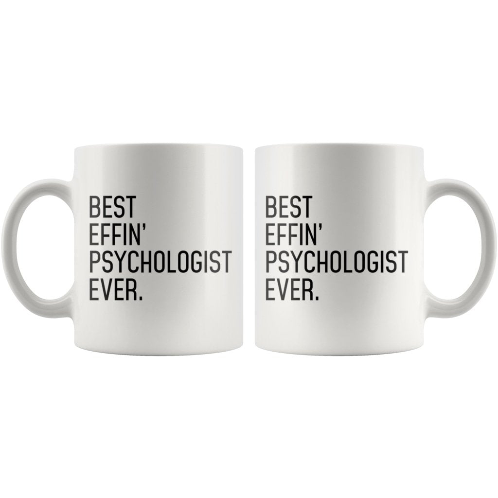 Funny Psychologist Gift: Best Effin' Psychologist Ever. Coffee Mug 11oz — photo 3