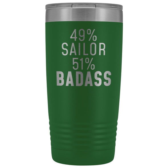 Funny Sailor Gift: 49% Sailor 51% Badass Insulated Tumbler 20oz $29.99 | Green Tumblers