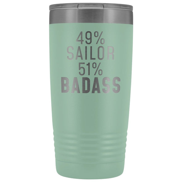 Funny Sailor Gift: 49% Sailor 51% Badass Insulated Tumbler 20oz $29.99 | Teal Tumblers