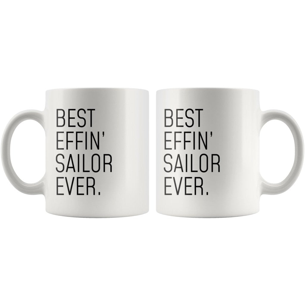 Funny Sailor Gift: Best Effin Sailor Ever. Coffee Mug 11oz $19.99 | Drinkware