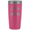 Funny Sergeant Gift: 49% Sergeant 51% Badass Insulated Tumbler 20oz $29.99 | Pink Tumblers