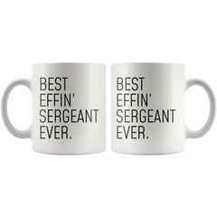 Load image into Gallery viewer, Funny Sergeant Gift: Best Effin&amp;#39; Sergeant Ever. Coffee Mug 11oz