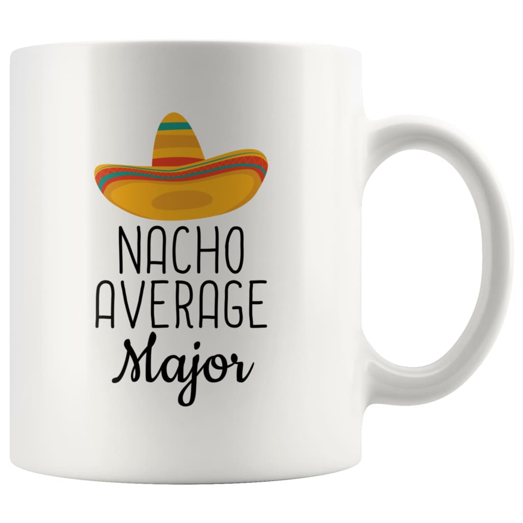 Funny Sergeant Major Gifts Nacho Average Major Coffee Mug Tea Cup 11 oz — photo 1