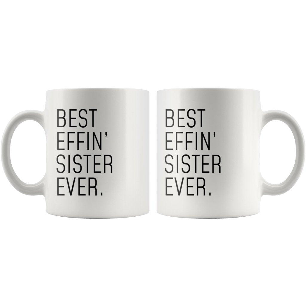 Funny Sister Gift: Best Effin' Sister Ever. Coffee Mug 11oz — photo 6