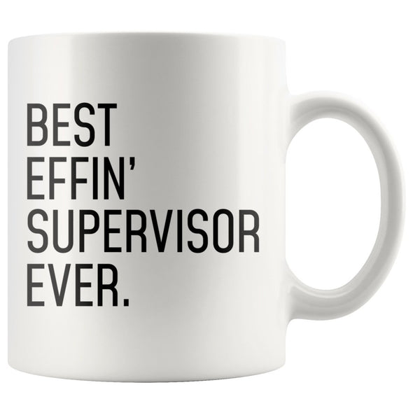 Funny Supervisor Gift: Best Effin Supervisor Ever. Coffee Mug 11oz $19.99 | Drinkware