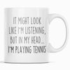 Funny Tennis Gifts for Women & Men Sarcastic Tennis Coffee Mug $14.99 | 11oz Mug Drinkware