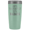 Funny Therapist Gift: 49% Therapist 51% Badass Insulated Tumbler 20oz $29.99 | Teal Tumblers