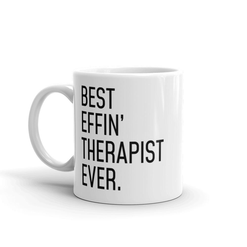 Funny Therapist Gift: Best Effin Therapist Ever. Coffee Mug 11oz $19.99 | Drinkware