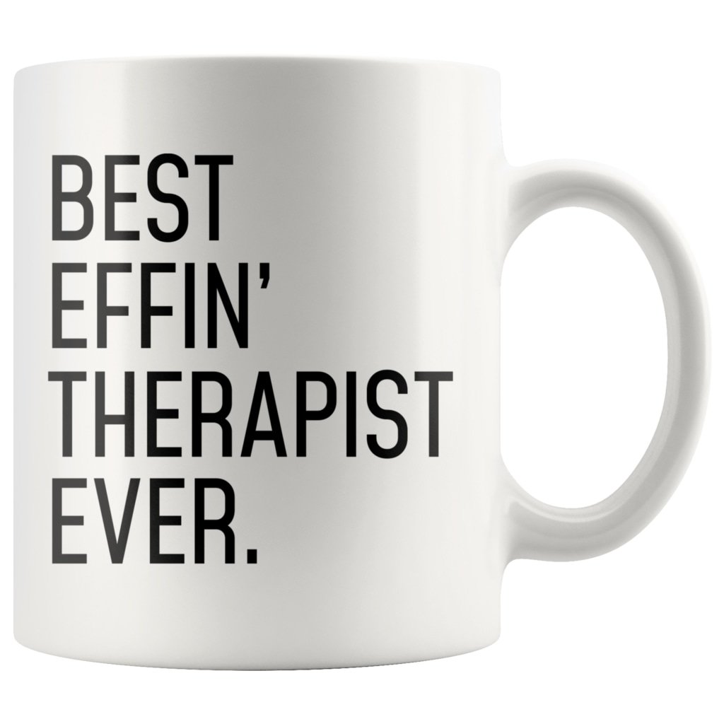 Funny Therapist Gift: Best Effin Therapist Ever. Coffee Mug 11oz $19.99 | Drinkware