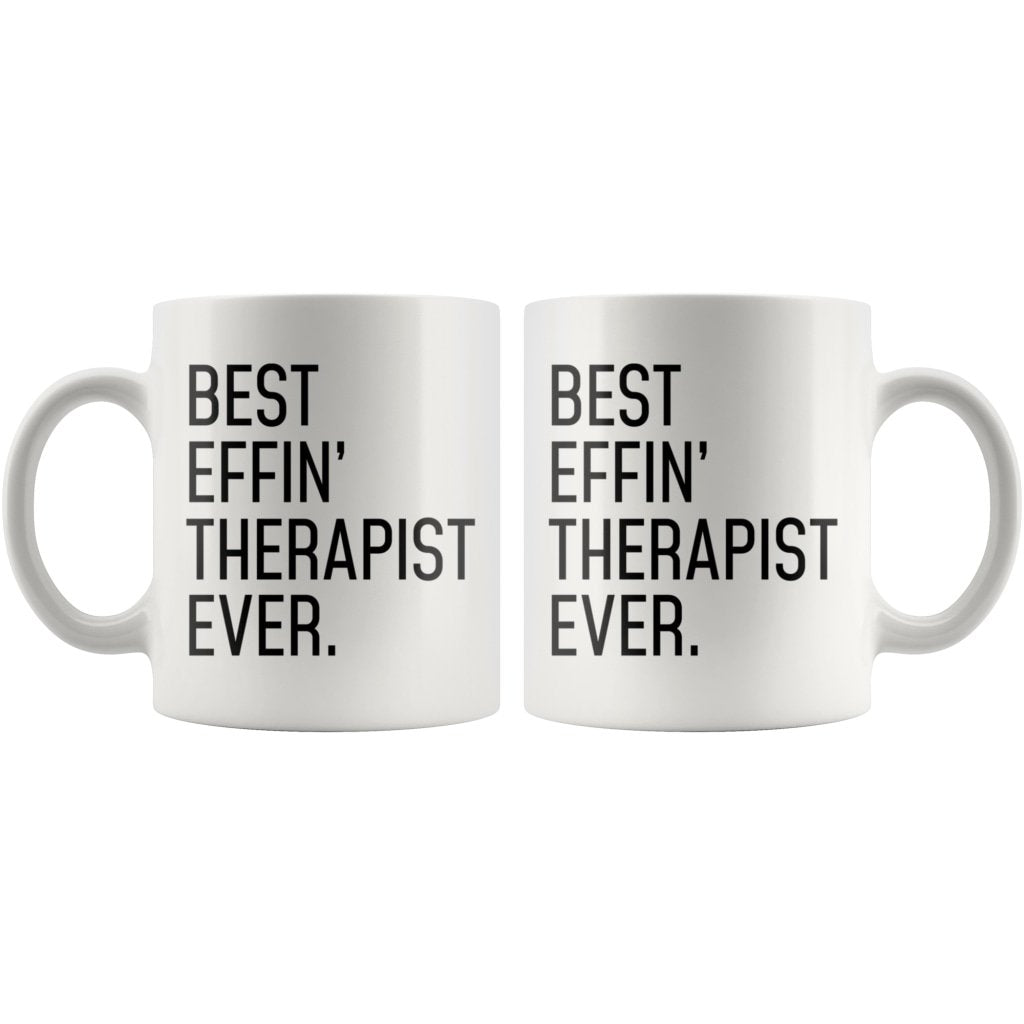 Funny Therapist Gift: Best Effin Therapist Ever. Coffee Mug 11oz $19.99 | Drinkware