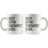 Funny Therapist Gift: Best Effin Therapist Ever. Coffee Mug 11oz $19.99 | Drinkware