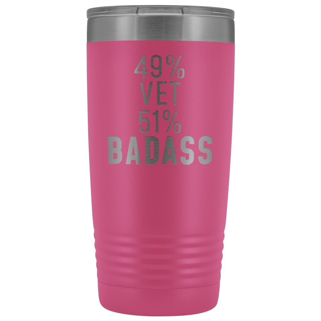 Funny Vet Gift: 49% Veterinarian 51% Badass Insulated Tumbler 20oz $29.99 | Pink Tumblers