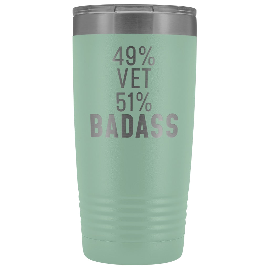 Funny Vet Gift: 49% Veterinarian 51% Badass Insulated Tumbler 20oz $29.99 | Teal Tumblers