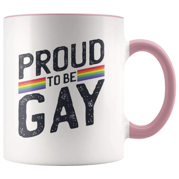 Gay Pride Gifts - Proud To Be Gay Coffee Mug - BackyardPeaks
