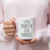 Gift for Barista: 49% Barista 51% Badass Coffee Mug | Best Barista Ever Gift $19.99 | Drinkware
