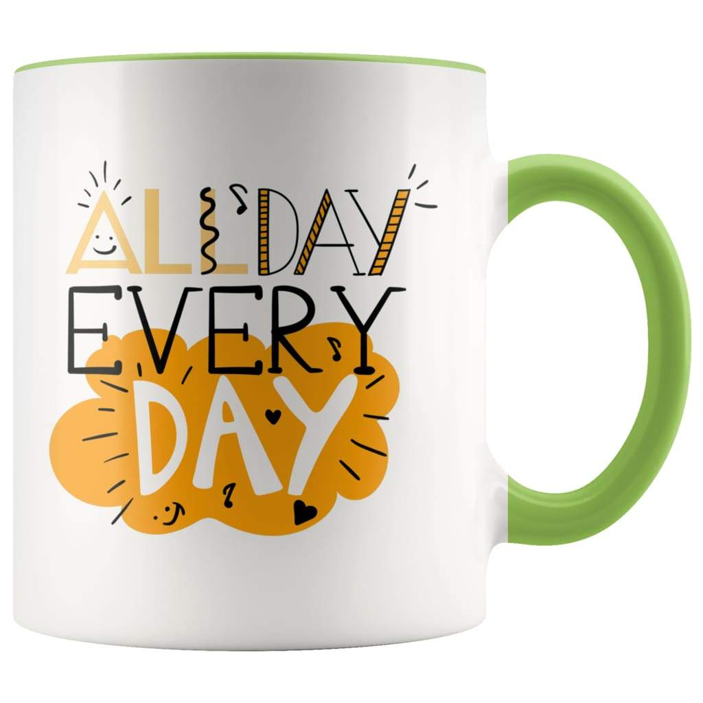 Gift for Entrepreneur - All Day Every Day Coffee Mug - BackyardPeaks