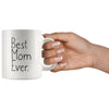 Gift for Mom: Unique Mom Gift Best Mom Ever Mug Mothers Day Gift Birthday Gift Christmas Mom Gift Coffee Mug Tea Cup White $14.99 |