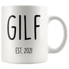 GILF Est 2021 New Grandma Gift Coffee Mug Funny Mother’s Day $14.99 | White Drinkware