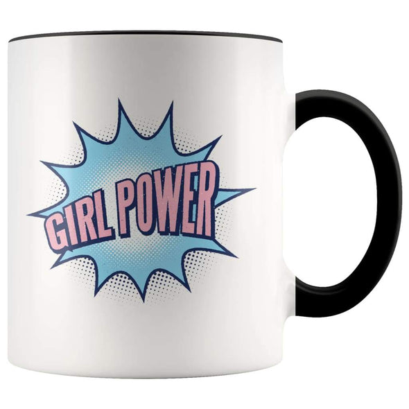 Girl Power Coffee Mug - Motivating Gift - BackyardPeaks
