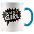 Girl Power Coffee Mug - You Go Girl Mug - BackyardPeaks