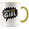 Girl Power Coffee Mug - You Go Girl Mug - BackyardPeaks