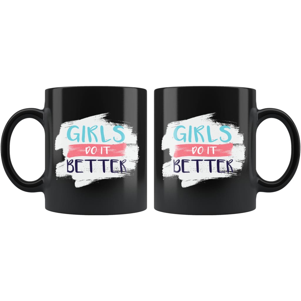 Girls Do It Better Coffee Mug — photo 2