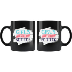 Load image into Gallery viewer, Girls Do It Better Coffee Mug