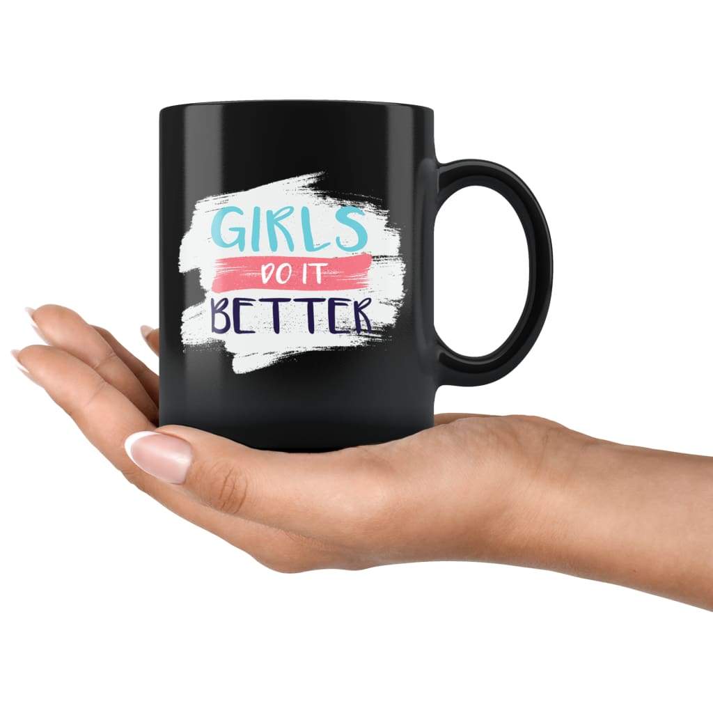 Girls Do It Better Coffee Mug — photo 4