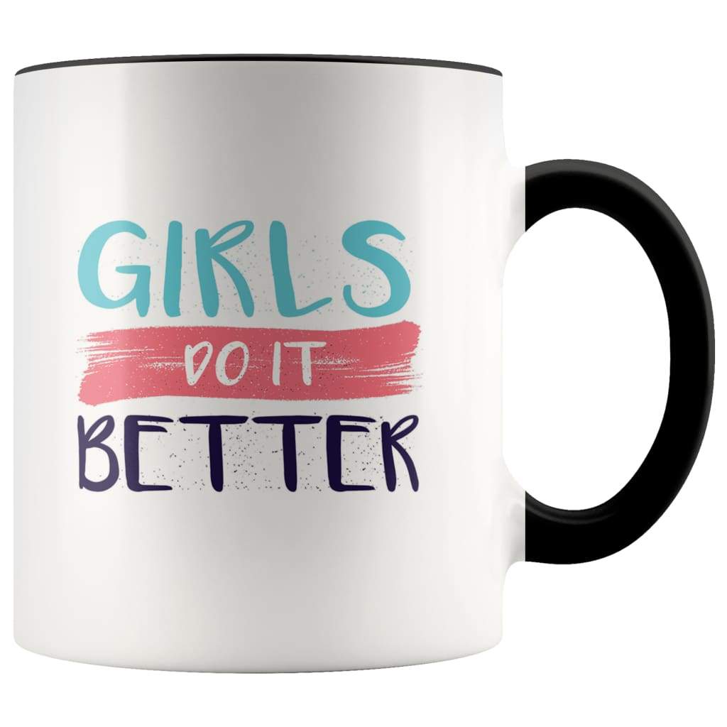 Girls Do It Better Feminist Coffee Mug — photo 3