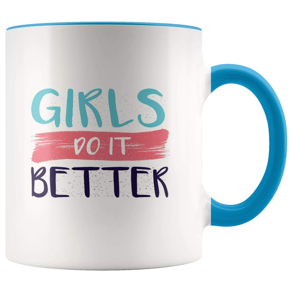 Girls Do It Better Feminist Coffee Mug — photo 1