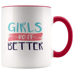Load image into Gallery viewer, Girls Do It Better Feminist Coffee Mug