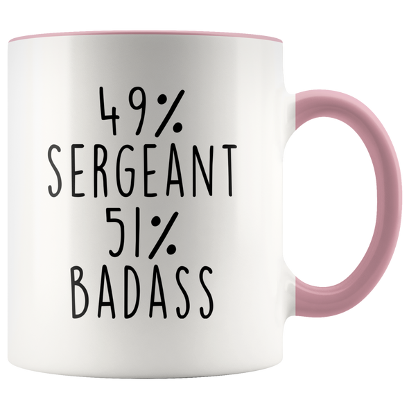 Sergeant Gifts Police Sgt Coffee Cup 49% Sergeant 51% Badass Funny Sergeant Mug