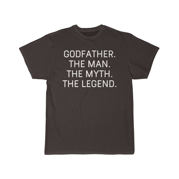Godfather Gift - The Man. The Myth. The Legend. T-Shirt $14.99 | Dark Chocoloate / S T-Shirt