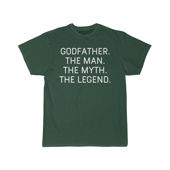 Godfather Gift - The Man. The Myth. The Legend. T-Shirt $14.99 | Forest / S T-Shirt