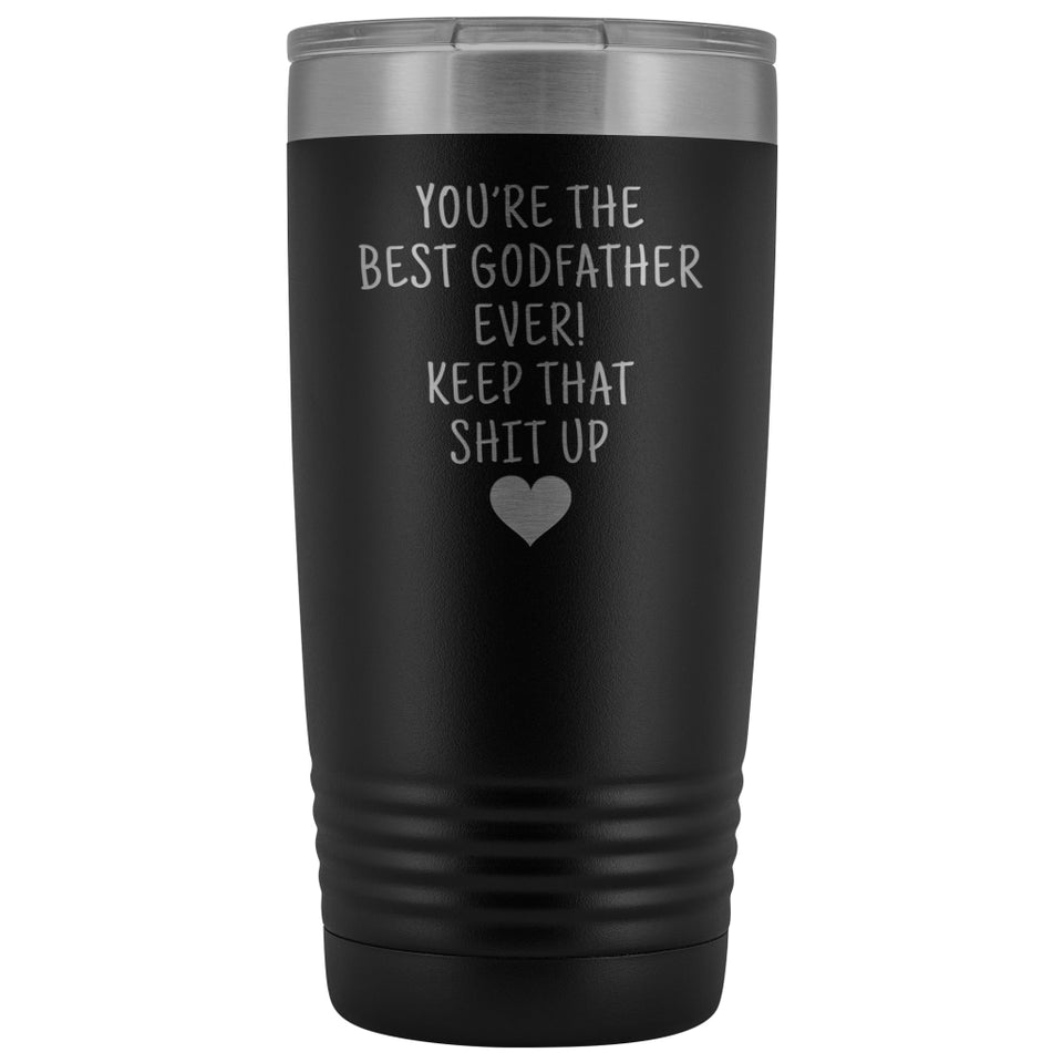 Godfather Gifts: Best Godfather Ever! Insulated Tumbler